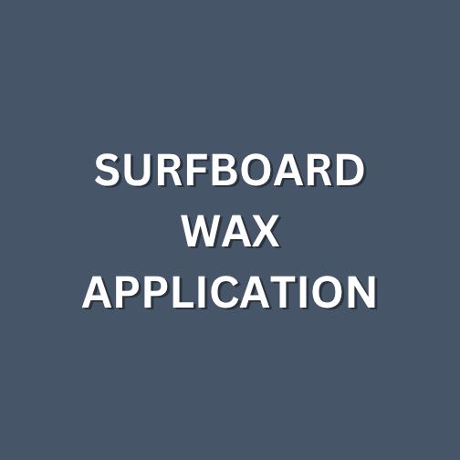 Surfboard Wax Application