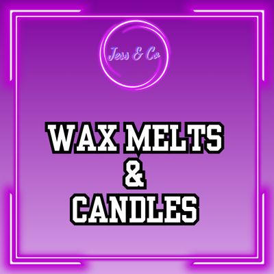 WAX MELTS / CANDLES