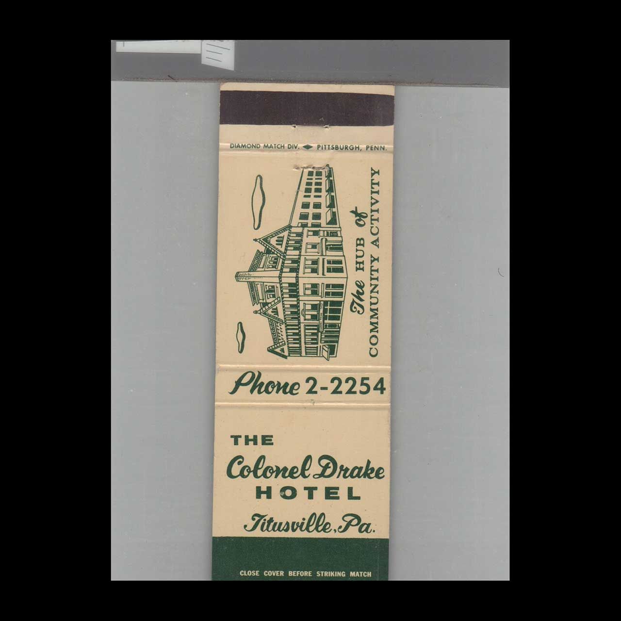 The Colonel Drake Hotel, Titusville, PA Vintage Matchbook Advertising Cover