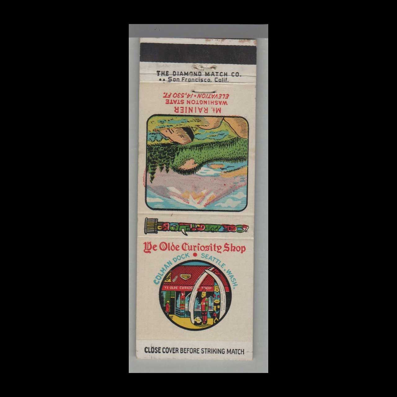 Mt. Rainier Ye Olde Curiosity Shop Coleman Dock Seattle WA Vintage Matchbook Advertising Cover