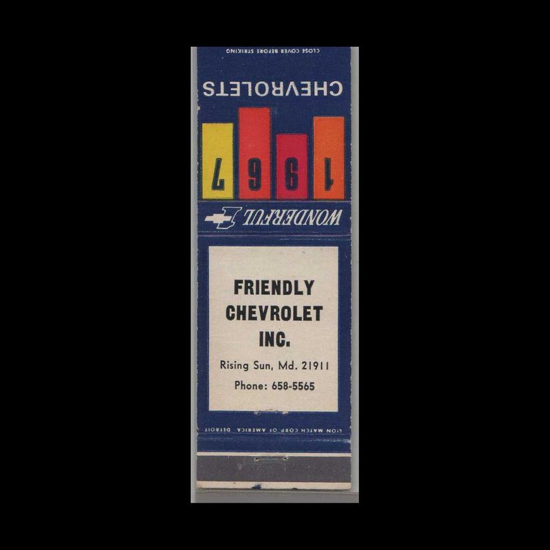 1967 Chevrolet Dealer -  Friendly Chevrolet Rising Sun, MD Vintage Matchbook Advertising Cover
