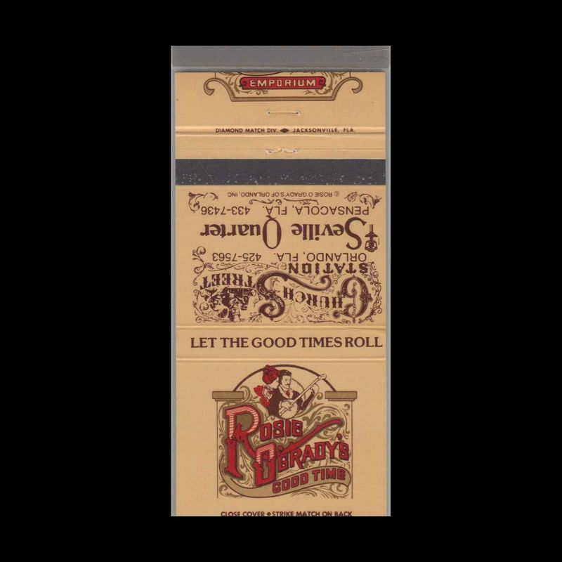 Rosie O&#39;Grady&#39;s Good Time Restaurant Pensacola, FL Vintage Matchbook Advertising Cover