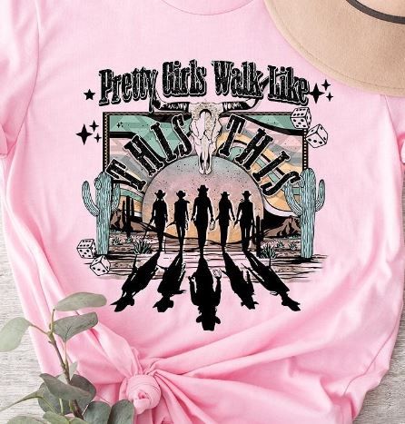Pretty Girls Walk Like Tee