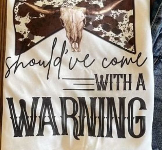 Should've Come With A Warning Brown Bleached Tee