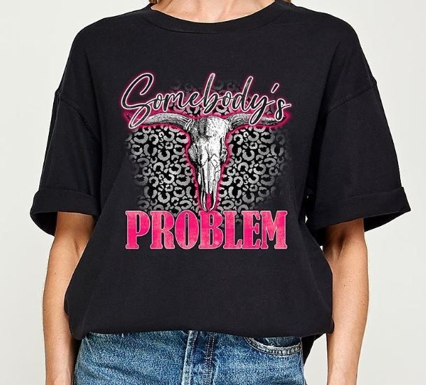 Somebody's Problem Tee