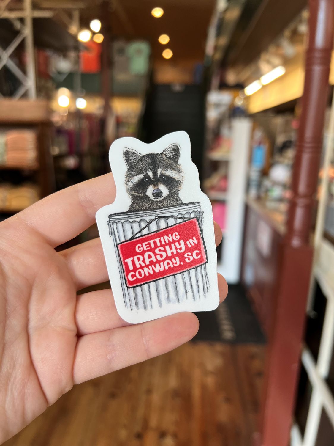 Getting Trashy Conway, SC Sticker