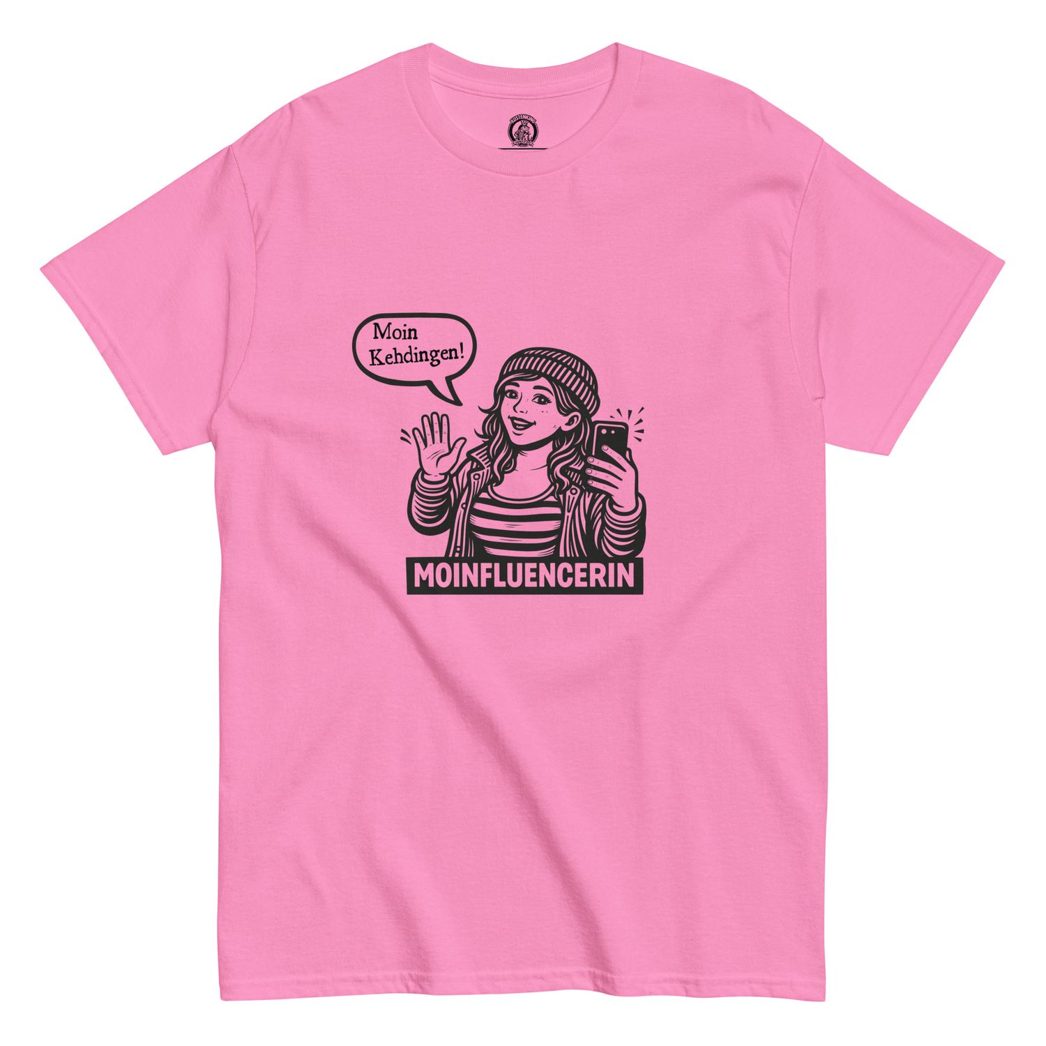 Moinfluencerin - Moin Kehdingen (Unisex T-Shirt)