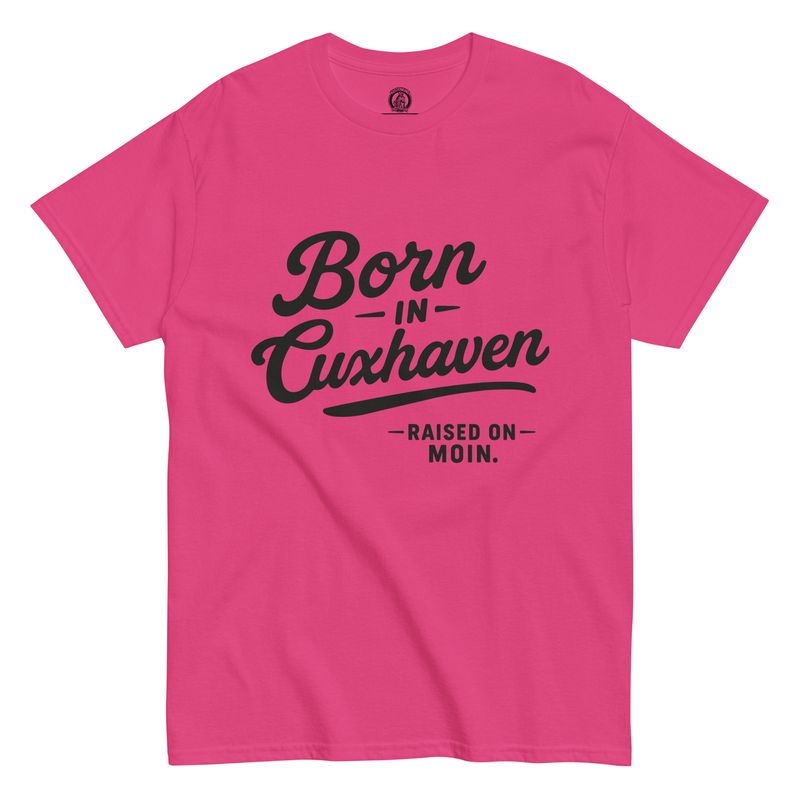 Born in Cuxhaven (Unisex T-Shirt)