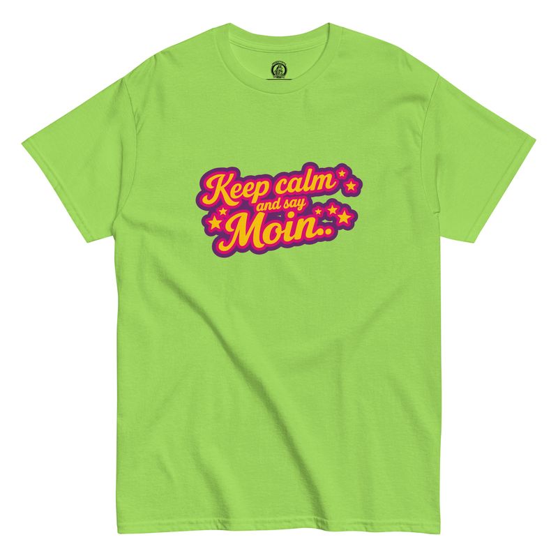 Keep calm and say Moin (Unisex T-Shirt)