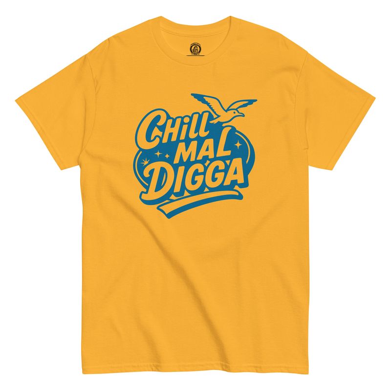 Chill mal Digga - Print in Seeblau (Klassisches Unisex T-Shirt)