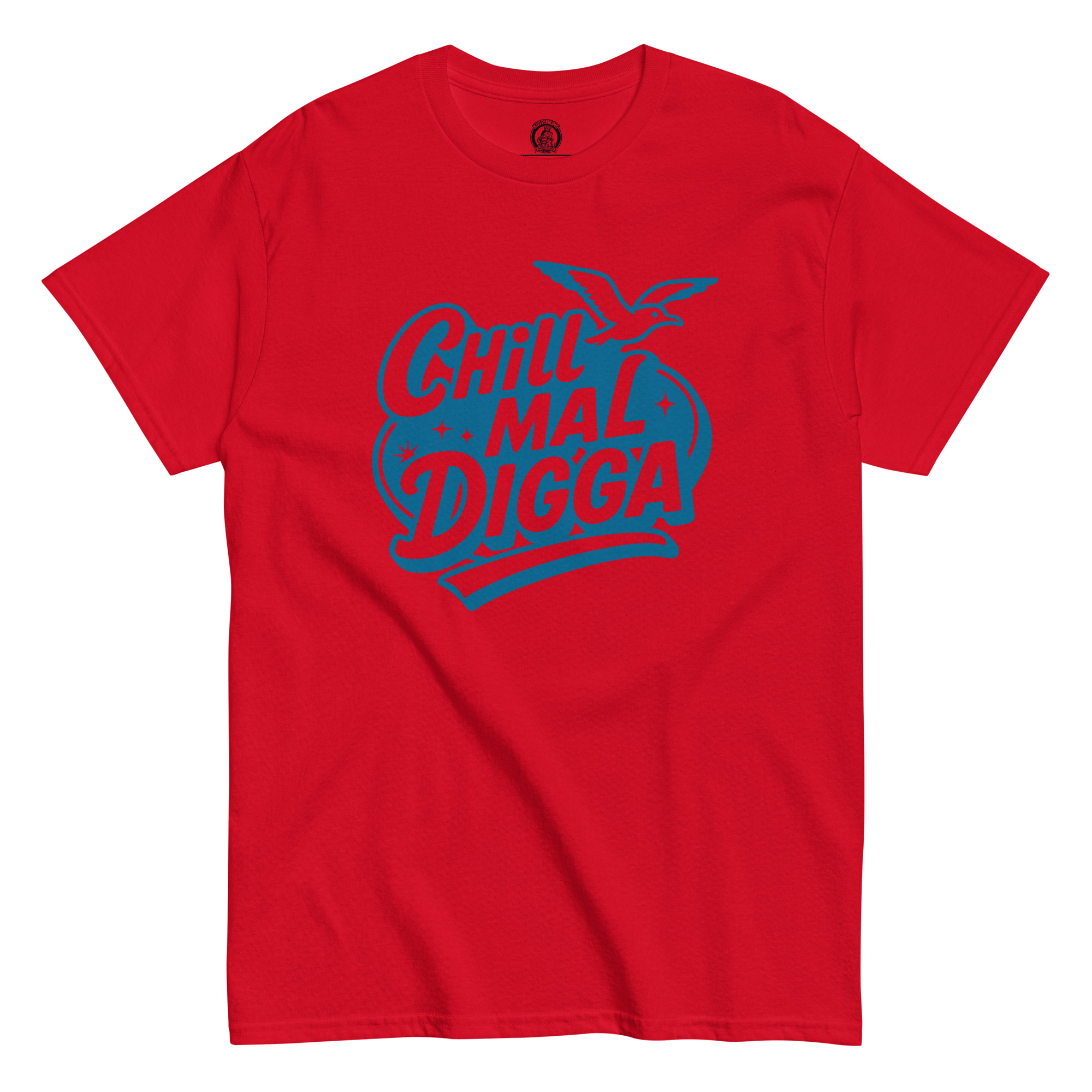 Chill mal Digga - Print in Seeblau (Klassisches Unisex T-Shirt)