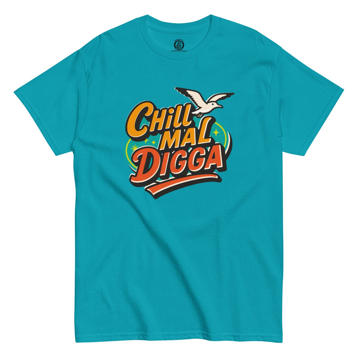 Chill mal Digga (Unisex T-Shirt)