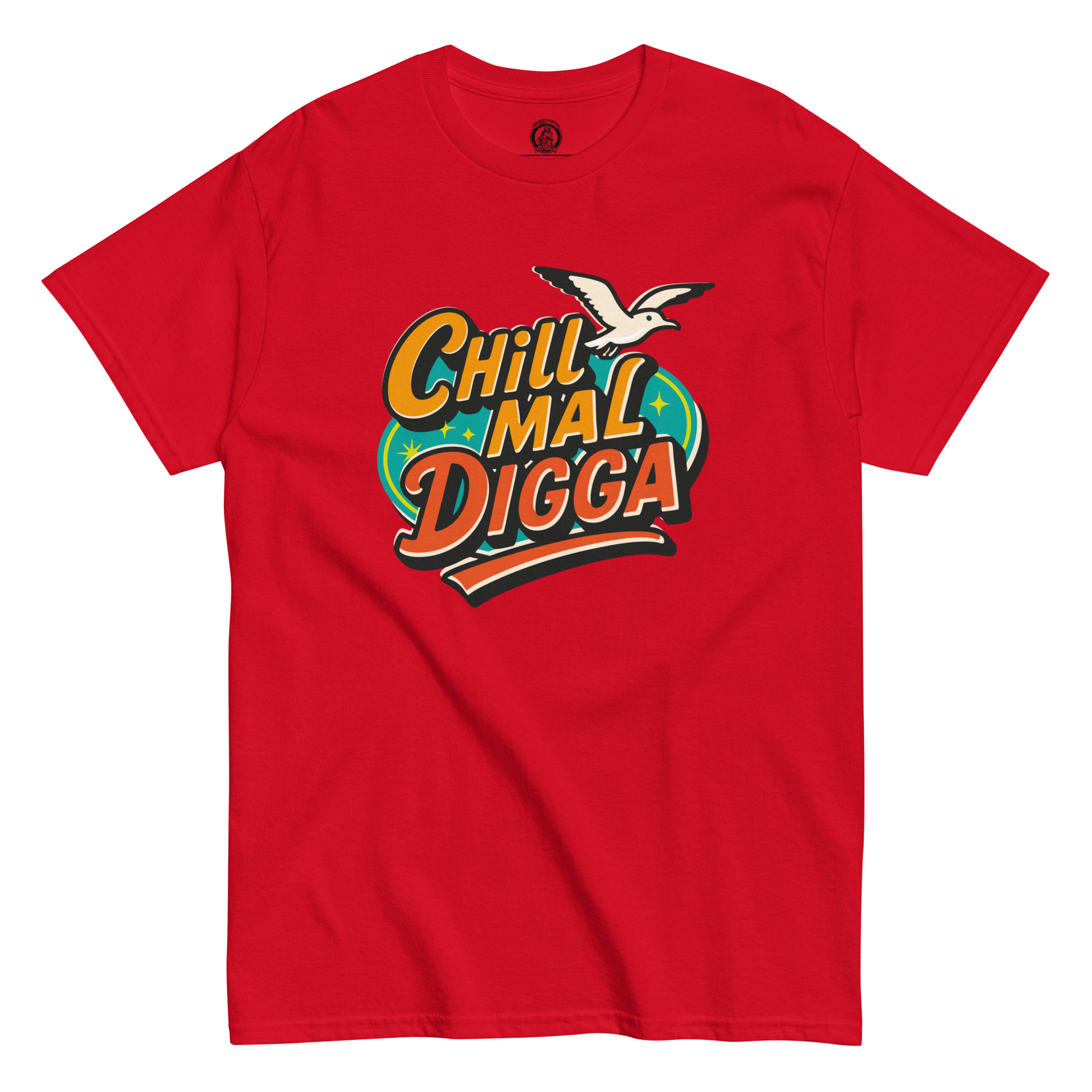 Chill mal Digga (Unisex T-Shirt)