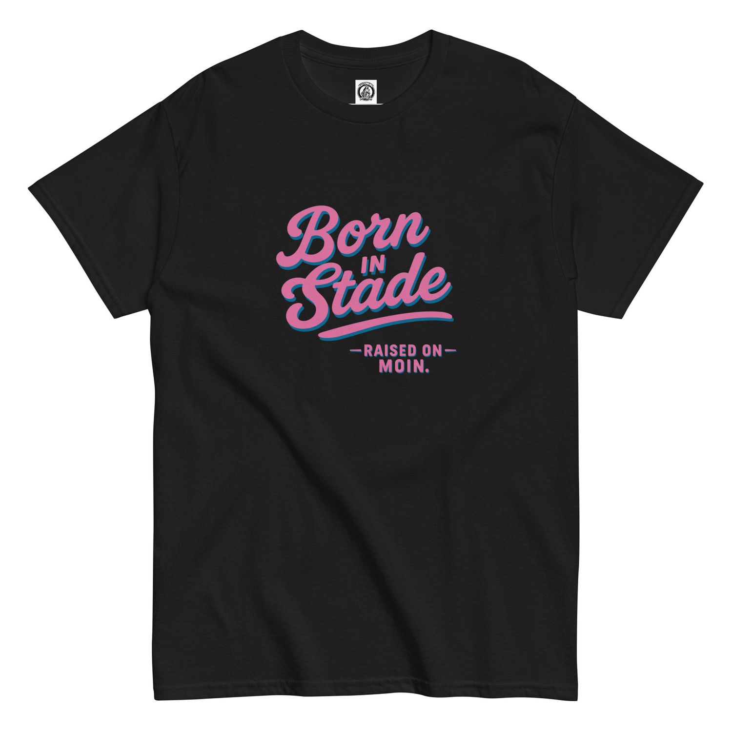 Born in Stade - Print in Columbine Pink (Unisex T-Shirt) Born in Stade - Print in Columbine Pink (Unisex T-Shirt)