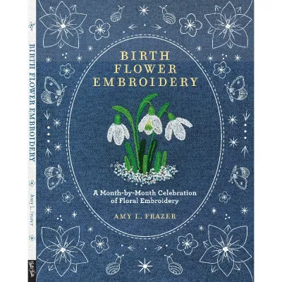 Birth Flower Embroidery by Amy L. Frazer
