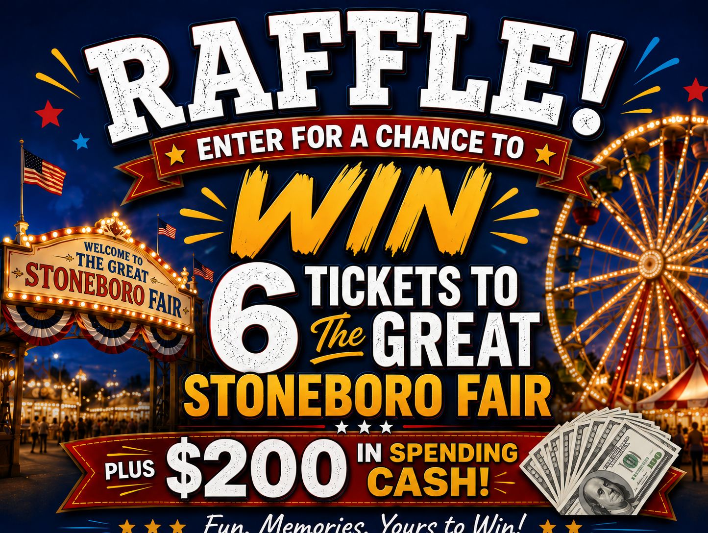 6 TICKETS FOR THE GREAT STONEBORO FAIR &amp; $200 SPENDING CASH