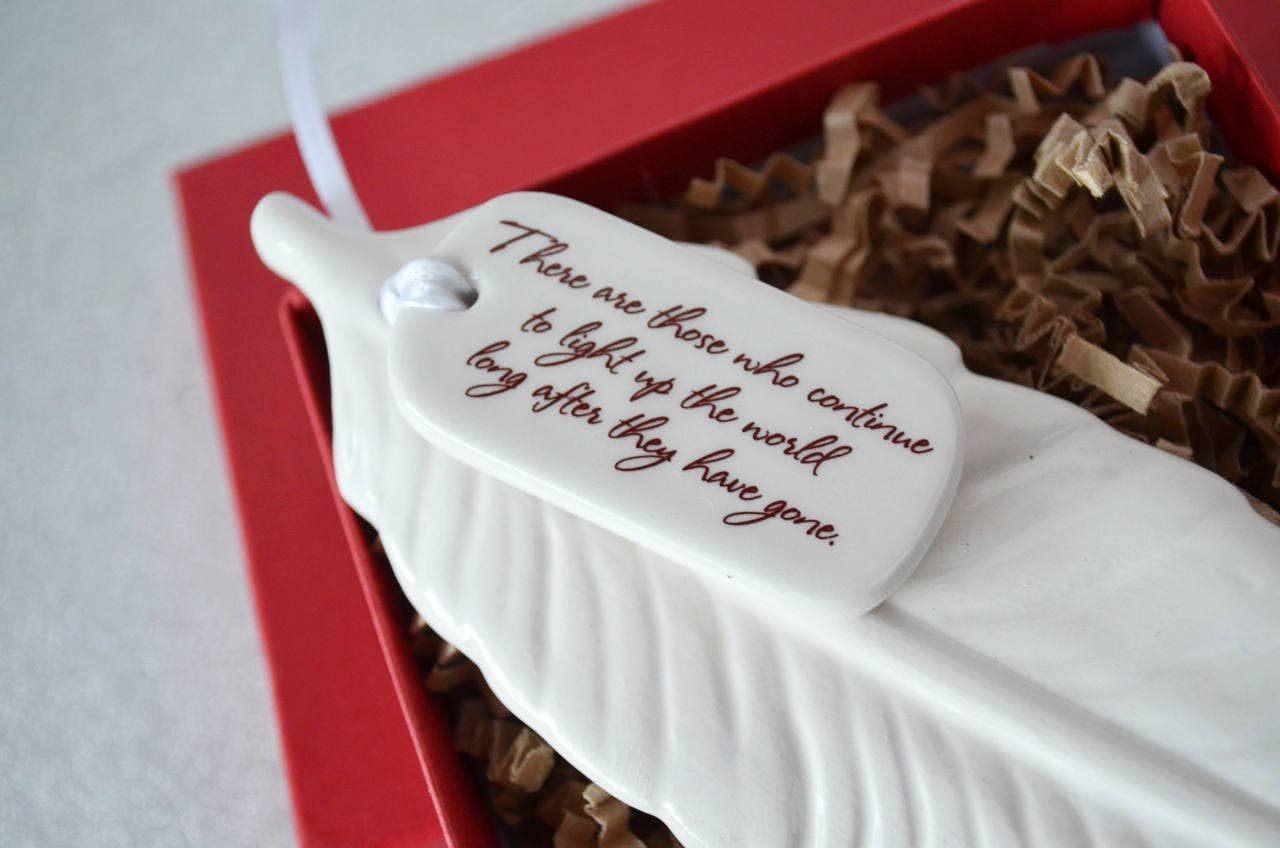 Feather Ornament | Remembrance | "Light Up the World Long.."