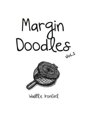 Poetry: Margin Doodles by Waffle Irongirl