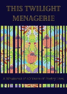 Twilight Menagerie - Poetry Live Anthology