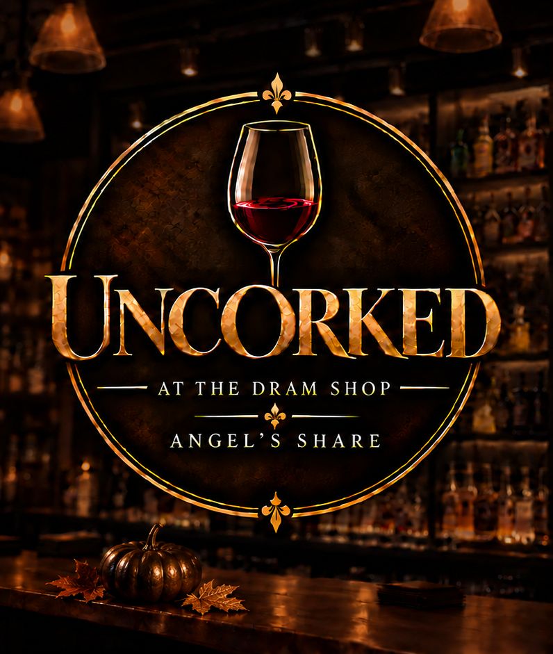 UNCORKED - WEDNESDAY NOV. 11TH