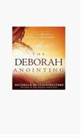 THE DEBORAH ANOINTING - MICHELLE MCCLAIN-WALTERS