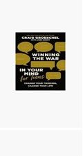 WINNING THE WAR IN YOUR MIND FOR TEENS - GROESCHEL