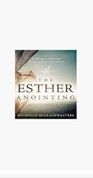 THE ESTHER ANOINTING - MICHELLE MCCLAIN-WALTERS