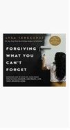 FORGIVING WHAT TOU CAN'T FORGET - LYSA TERKEURST