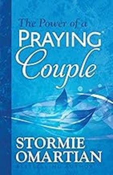 POWER OF PRAYING COUPLE - STORMIE OMARTIAN