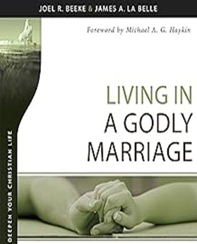 LIVING IN A GODLY MARRIAGE - BEEKE/LABELLE