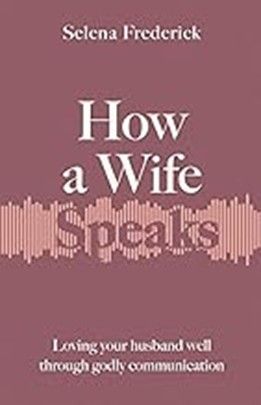 HOW A WIFE SPEAKS - FREDERICK