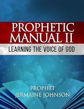 PROPHETIC MANUEL II:  LEARNING THE VOICE OF GOD - JERMAINE JOHNSON