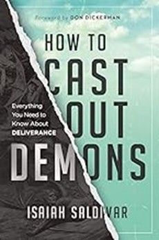 HOW TO CAST OUT DEMONS