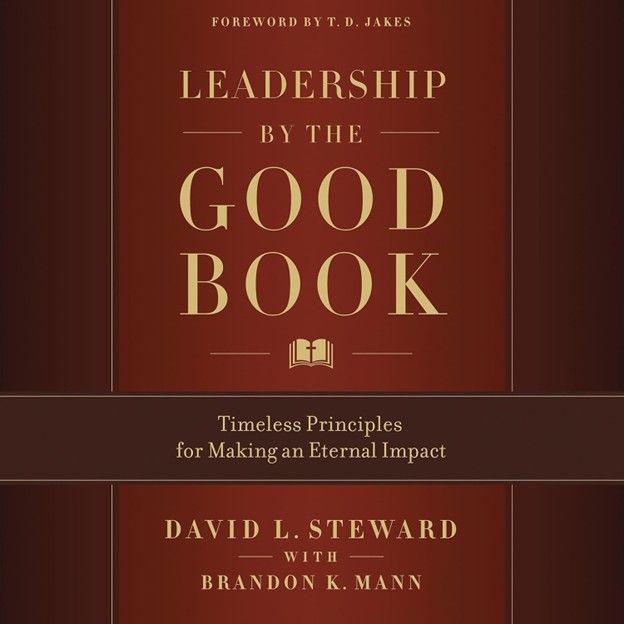 LEADERSHIP BY THE GOOD BOOK