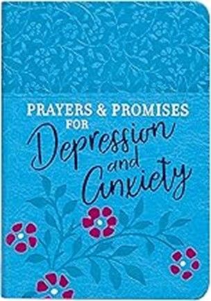 PRAYERS AND PROMISES FOR DEPRESSION/ANXIETY