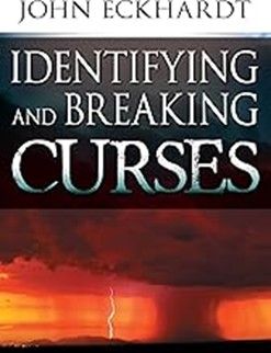 IDENTIFYING AND BREAKING CURSES BY JOHN ECKHART