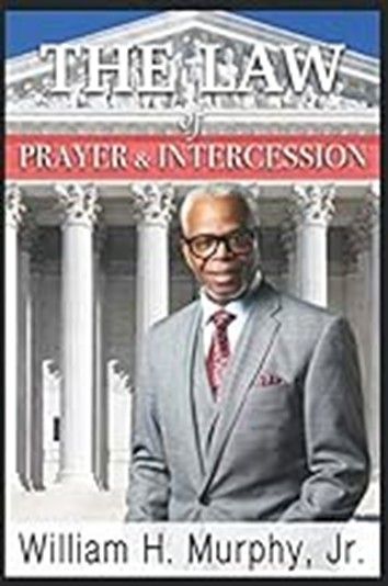 LAW OF PRAYER AND INTERCESSION - WM MURPHY