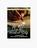 NOTE TO HEALED SELF - LISA ARMSTRONG