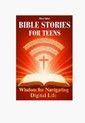 BIBLE STORIES FOR TEENS
