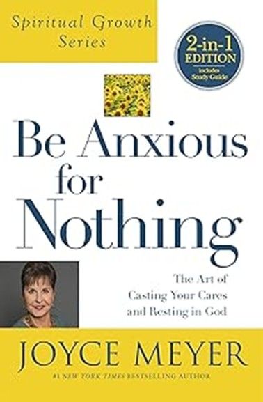 BE ANXIOUS FOR NOTHING - MEYER