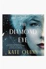 DIAMOND EYE - A NOVEL BY CHRISTIAN AUTHOR KATEQUINN