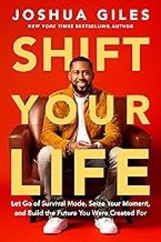 Joshua Giles - Shift Your Life