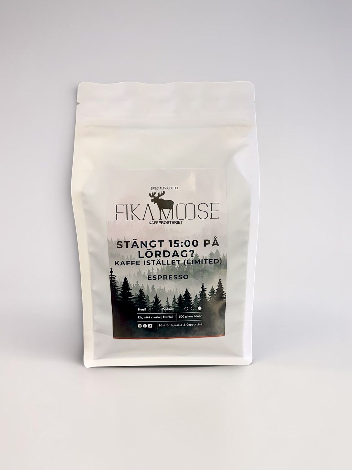 Fika Moose Stängt 15:00 på Lördag? Kaffe istället - Limited Edition Espresso Kaffe 500g