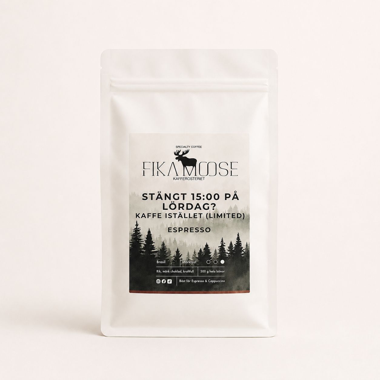 Fika Moose Stängt 15:00 på Lördag? Kaffe istället - Limited Edition Espresso Kaffe 500g