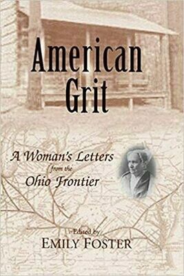 American Grit: A Woman's Letters from the Ohio Frontier