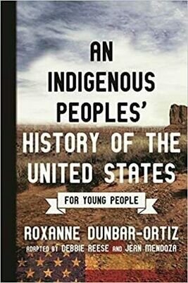 An Indigenous Peoples' History of the United States for Young People