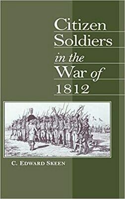 Citizen Soldiers in the War of 1812