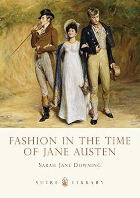 Fashion in the Time of Jane Austen