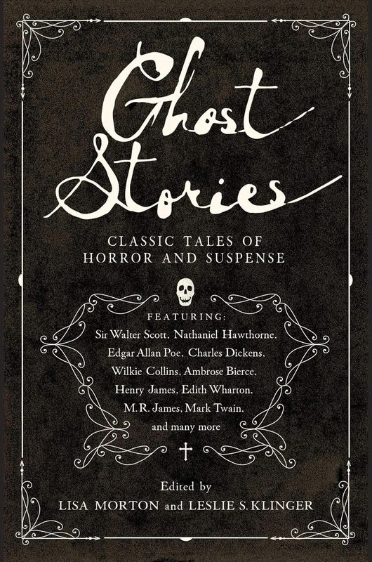 Ghost Stories: Classic Tales of Horror & Suspense