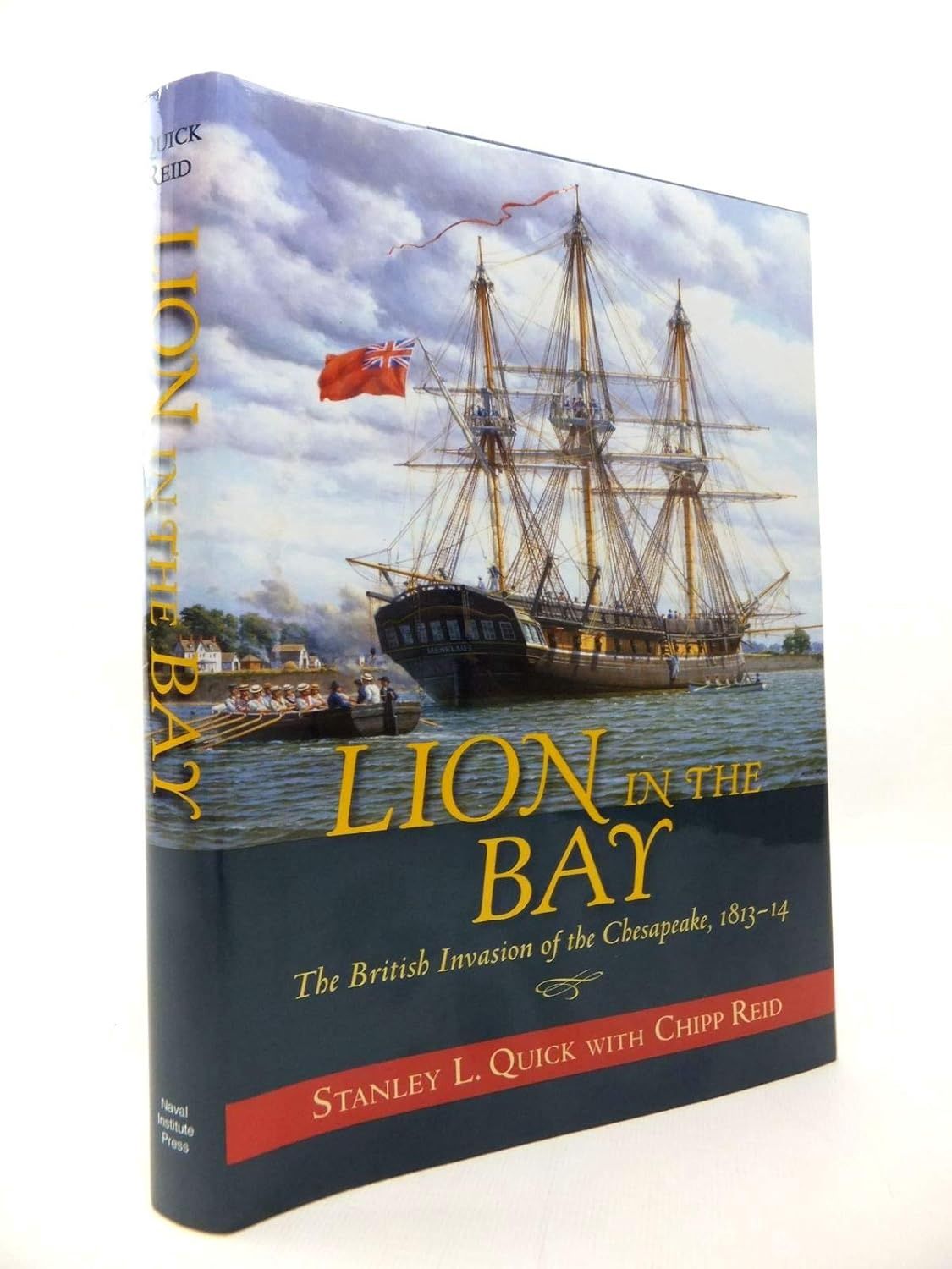 Lion in the Bay: The British Invasion of the Chesapeake, 1813-14